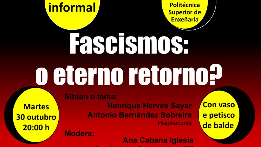 Os fascismos, a debate nos ‘Encontros de Lúa Chea’ do 30 de outubro na EPSE
